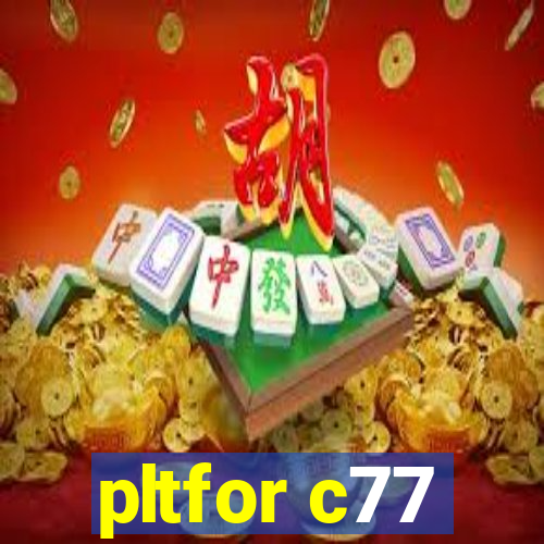 pltfor c77